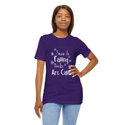 Snow Is Falling And Books Are Calling Shirt