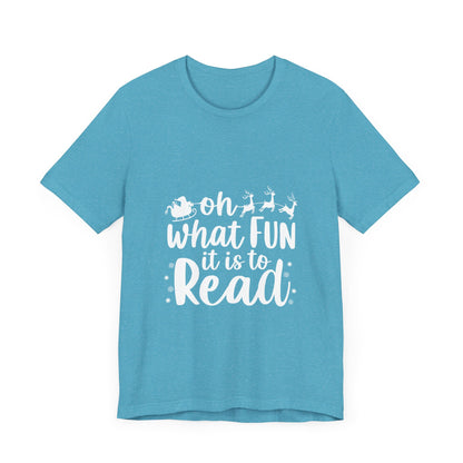 Oh What Fun It Is To Read Shirt