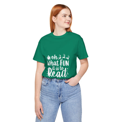 Oh What Fun It Is To Read Shirt