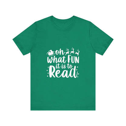 Oh What Fun It Is To Read Shirt