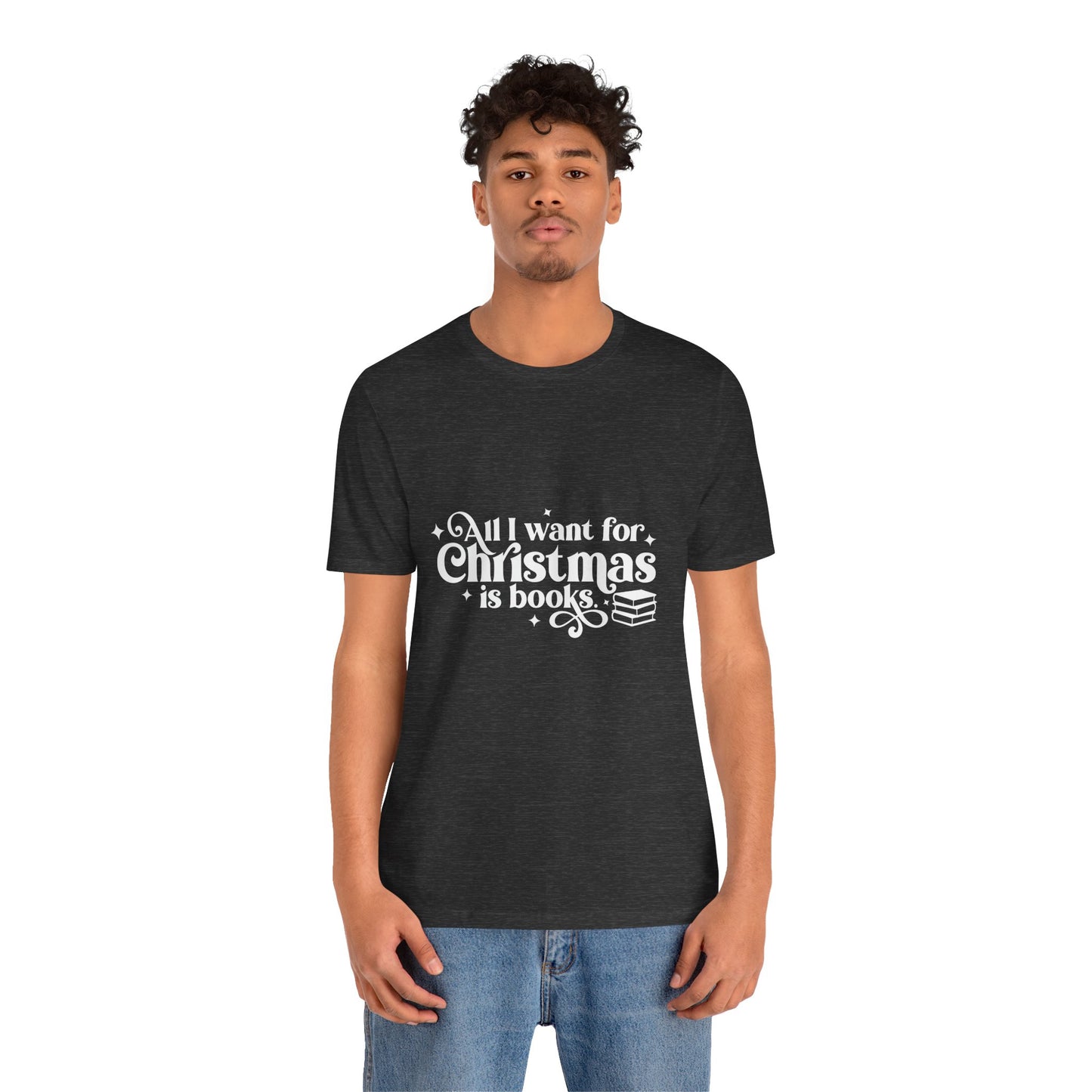 All I Want For Christmas Is Books Shirt #3