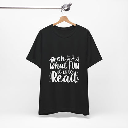 Oh What Fun It Is To Read Shirt