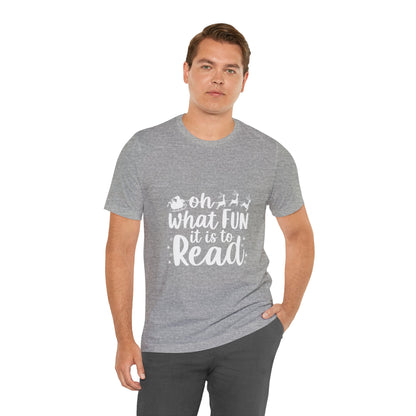 Oh What Fun It Is To Read Shirt