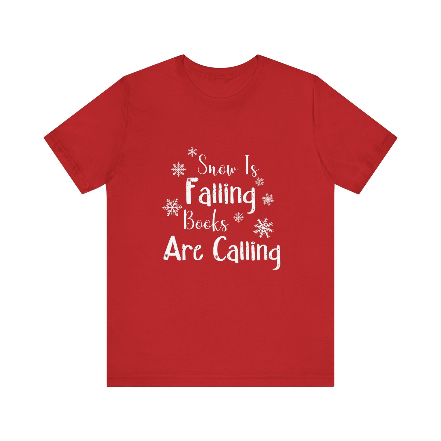 Snow Is Falling And Books Are Calling Shirt