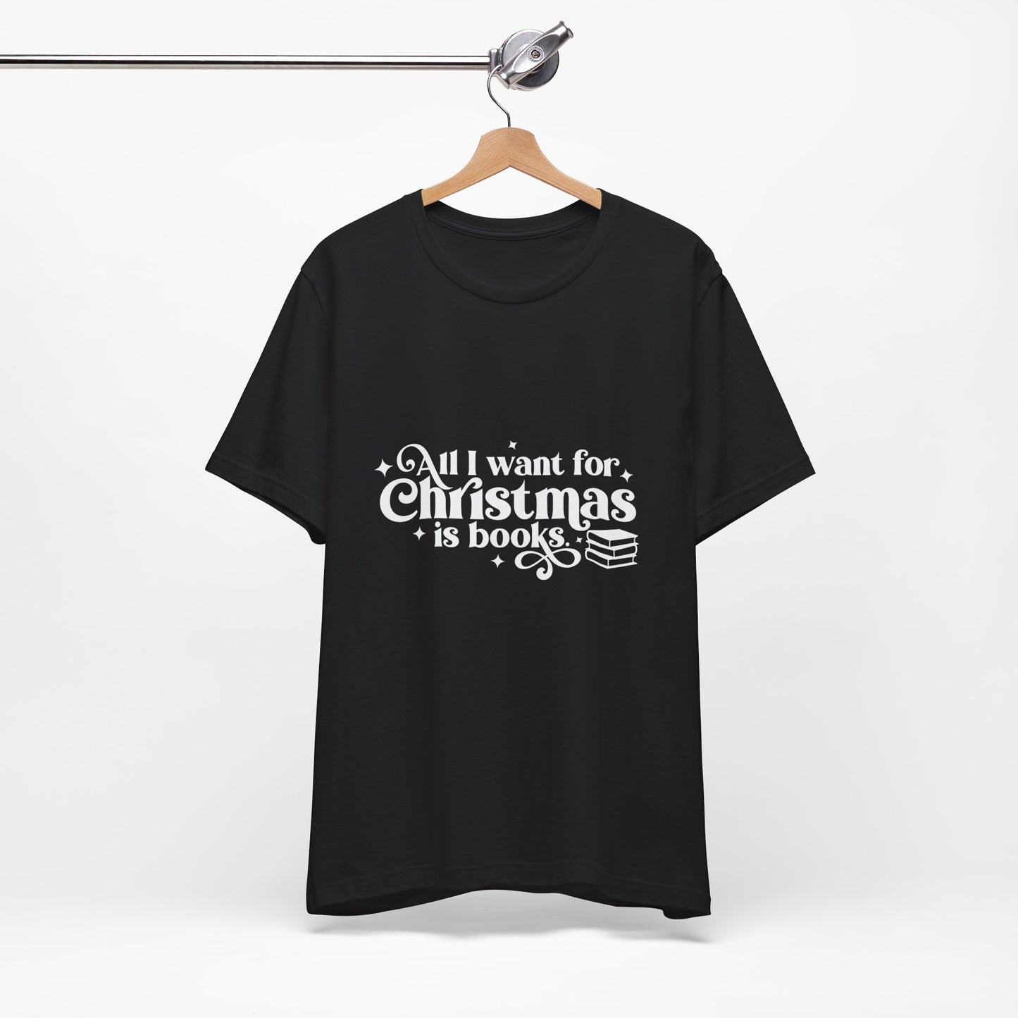 All I Want For Christmas Is Books Shirt #3