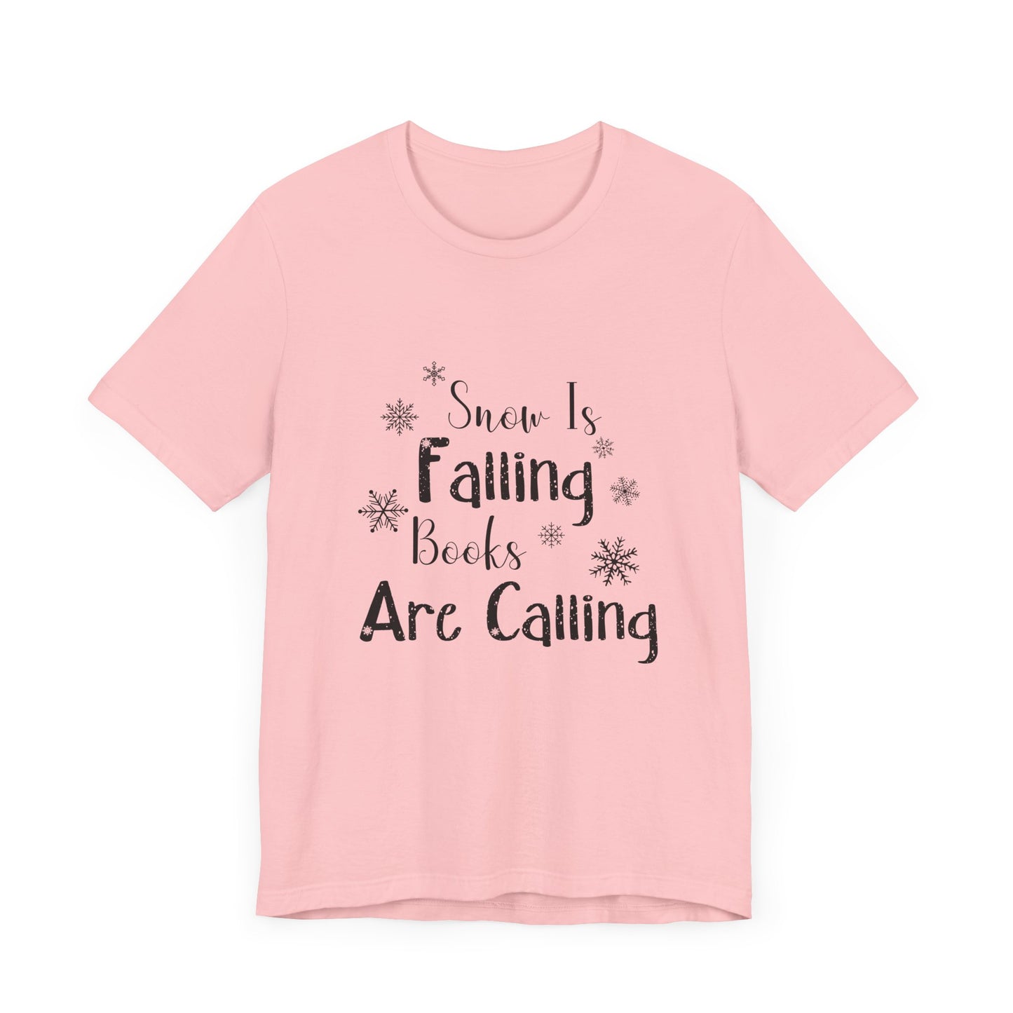 Snow Is Falling And Books Are Calling Shirt