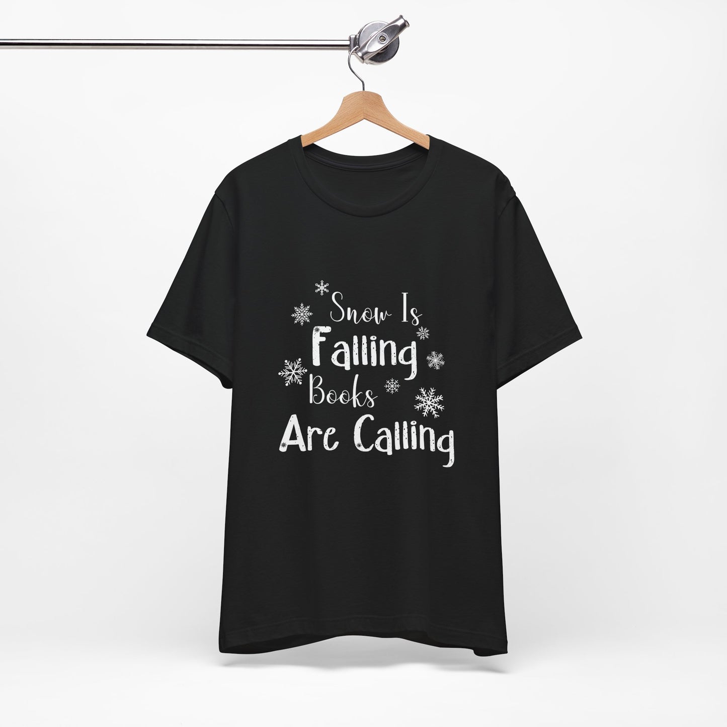 Snow Is Falling And Books Are Calling Shirt