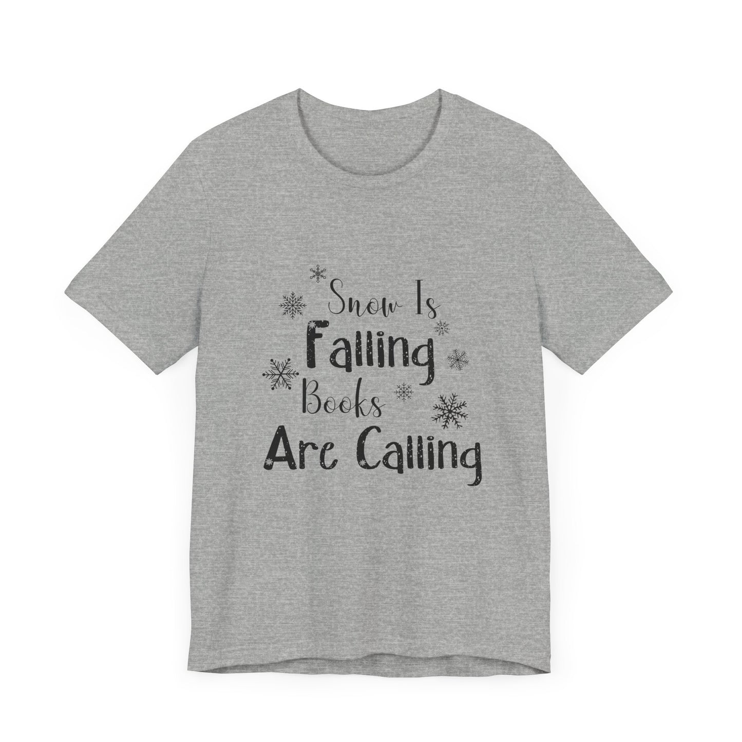 Snow Is Falling And Books Are Calling Shirt