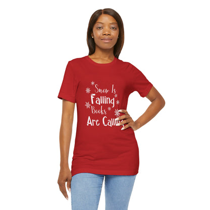 Snow Is Falling And Books Are Calling Shirt