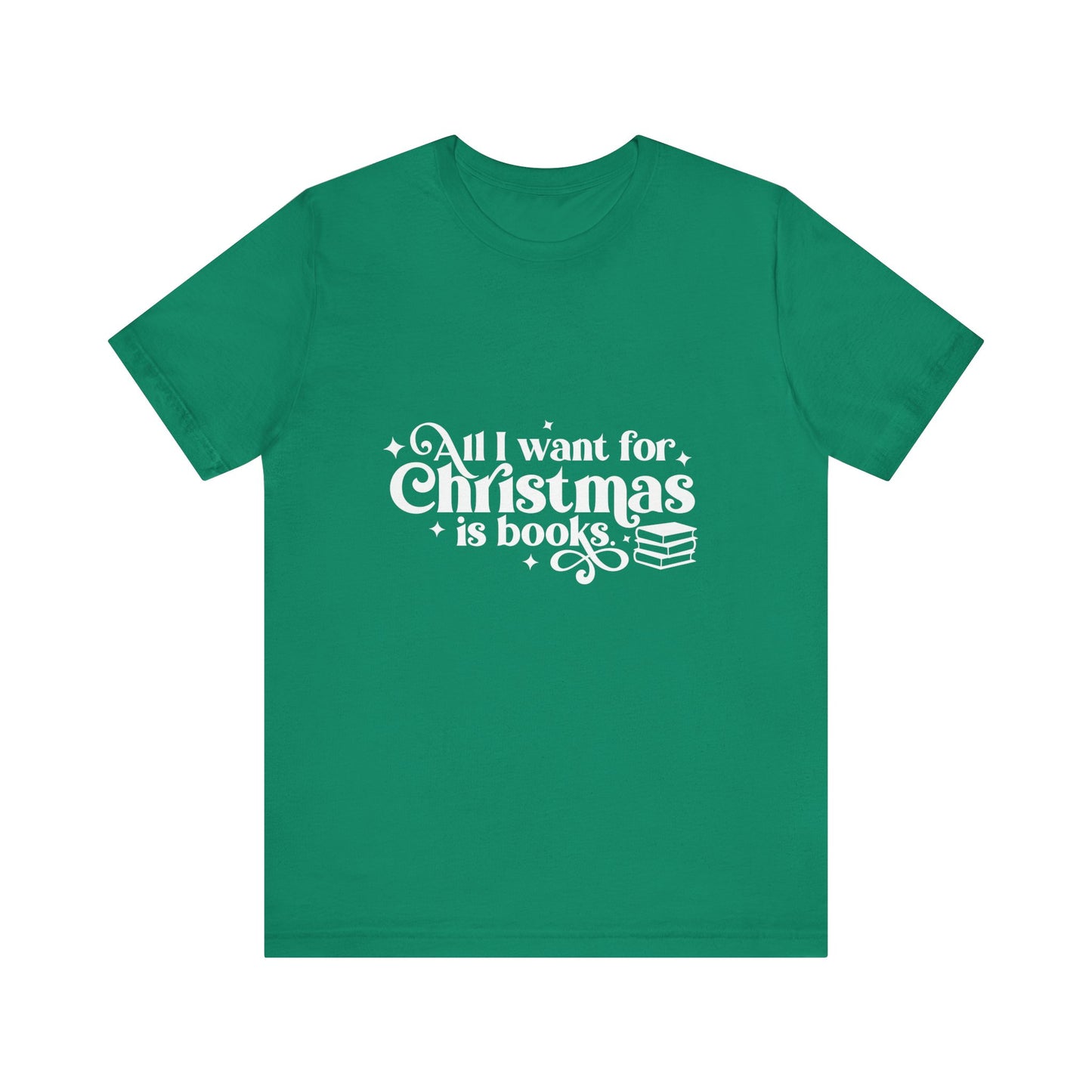 All I Want For Christmas Is Books Shirt #3