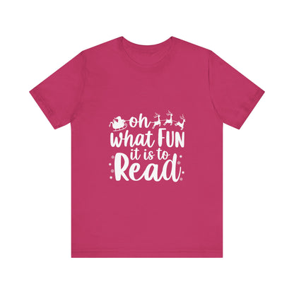 Oh What Fun It Is To Read Shirt